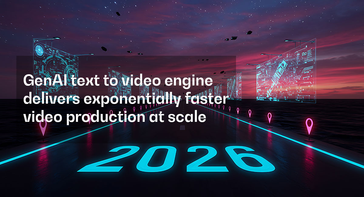 GenAI text to video engine delivers exponentially fastervideo production at scale