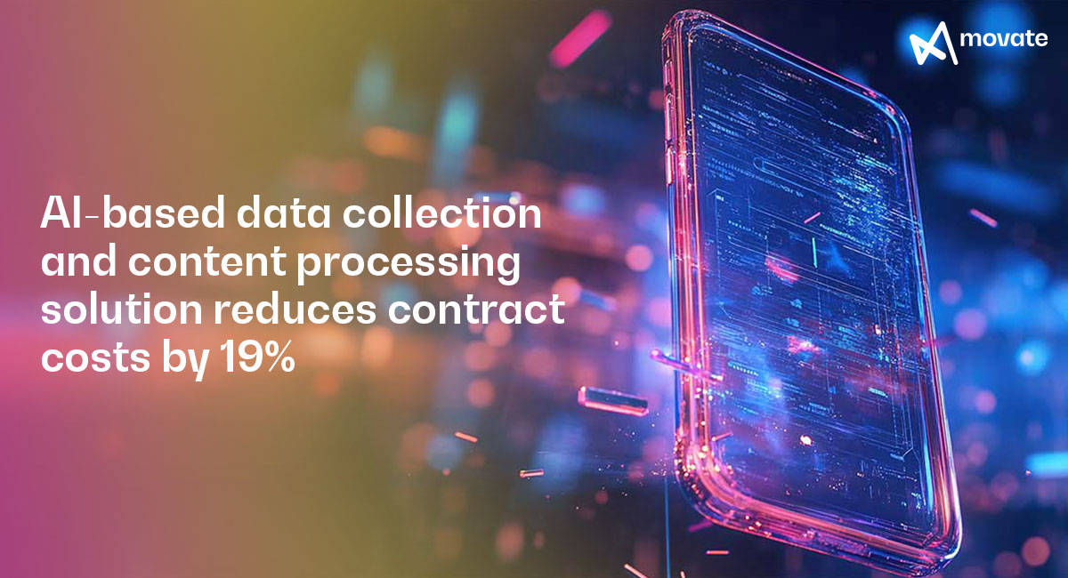 AI-based data collection and content processing solution reduces contract costs by 19%